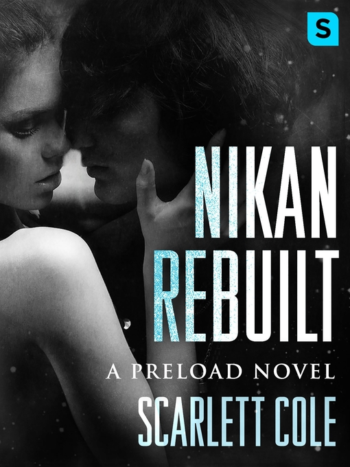 Title details for Nikan Rebuilt by Scarlett Cole - Available